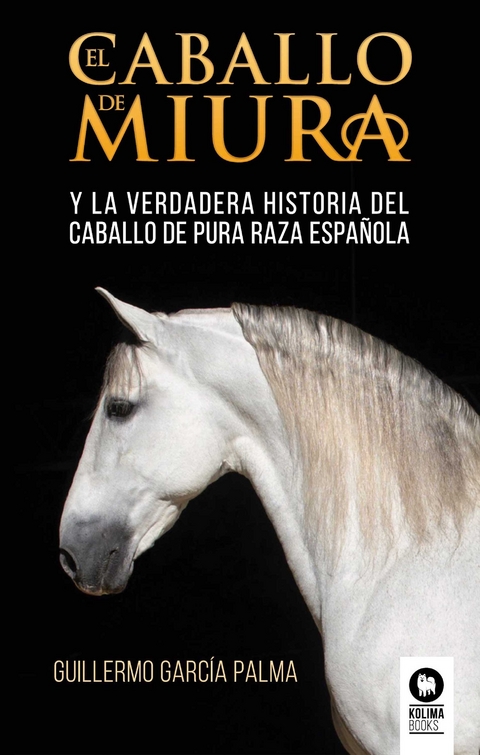 El caballo de miura - Guillermo García Palma