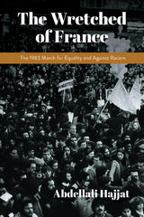 The Wretched of France - Abdellali Hajjat