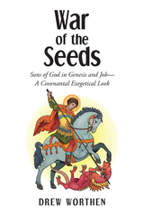 War of the Seeds -  Drew Worthen