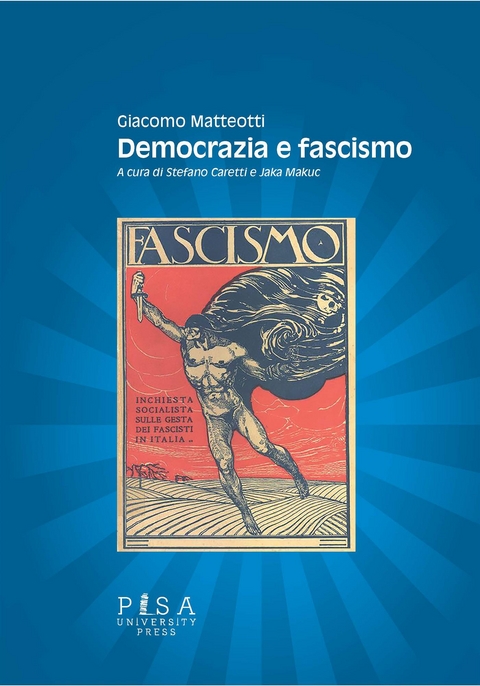Democrazia e fascismo - Giacomo Matteotti