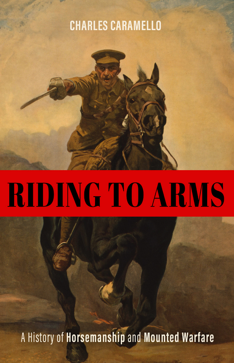 Riding to Arms - Charles Caramello