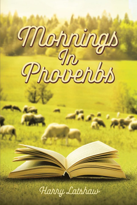 Mornings in Proverbs - Harry Latshaw