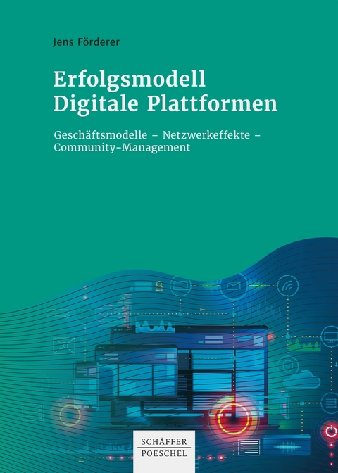 Erfolgsmodell Digitale Plattformen - Jens Förderer