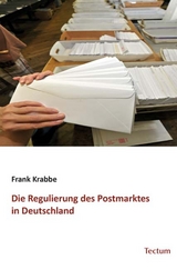 Die Regulierung des Postmarktes in Deutschland - Frank Krabbe