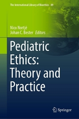 Pediatric Ethics: Theory and Practice - 