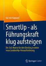 SmartUp - als Führungskraft klug aufsteigen - Kai von Rappard