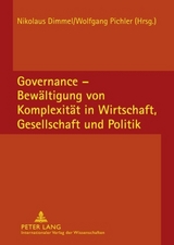Governance – Bewältigung von Komplexität in Wirtschaft, Gesellschaft und Politik - 