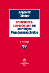 Grundstückszuwendungen zur lebzeitigen Vermögensnachfolge - Gerrit Langenfeld, Karl-Heinz Günther