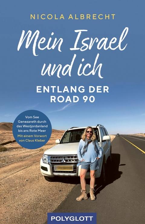 Mein Israel und ich - entlang der Road 90 -  Nicola Albrecht