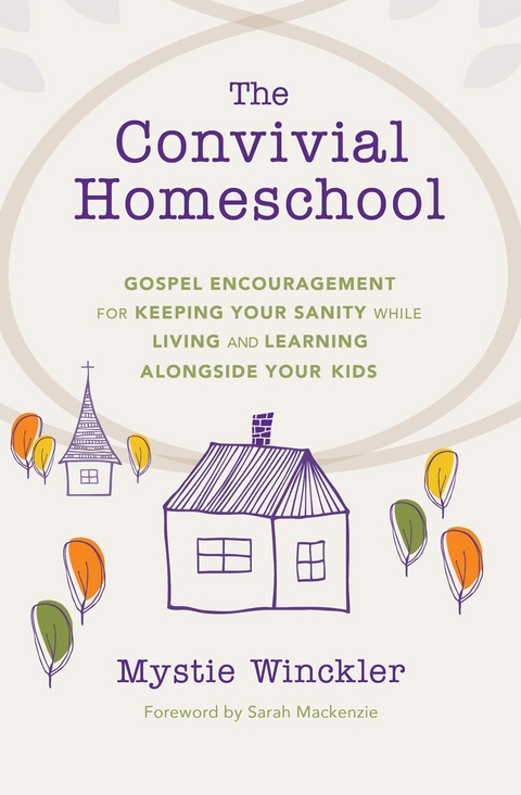 Convivial Homeschool -  Mystie Winckler