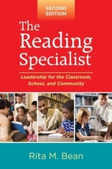 The Reading Specialist, Second Edition - Bean, Rita M.