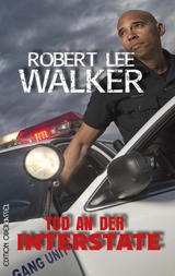 Tod an der Interstate - Robert Lee Walker