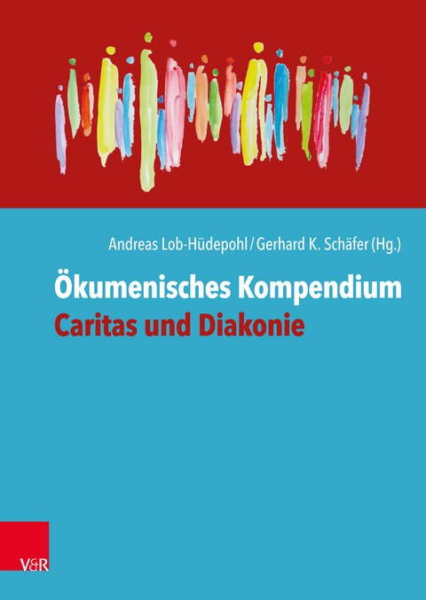 Ökumenisches Kompendium Caritas und Diakonie - 