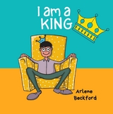 I AM A KING -  ARLENE BECKFORD