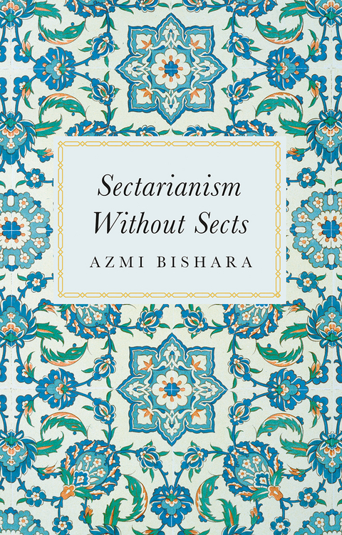 Sectarianism Without Sects - Azmi Bishara