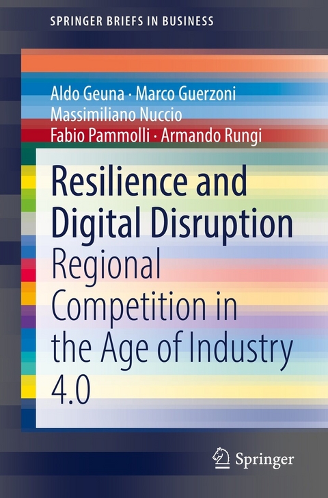 Resilience and Digital Disruption - Aldo Geuna, Marco Guerzoni, Massimiliano Nuccio, Fabio Pammolli, Armando Rungi