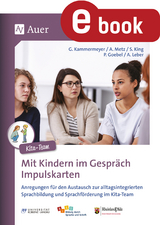 Mit Kindern im Gespräch. Impulskarten für die Kita -  Kammermeyer,  Metz,  Leber,  King,  Goebel