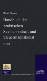 Handbuch der praktischen Seemannschaft und Steuermannskunst (1866) - Reinhold Werner