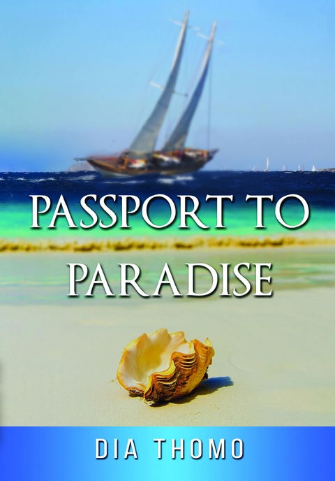 Passport to Paradise -  Dia Thomo