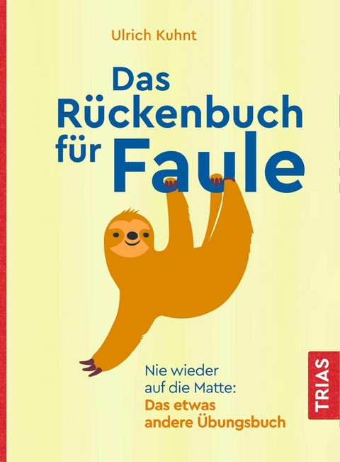 Das Rückenbuch für Faule -  Ulrich Kuhnt