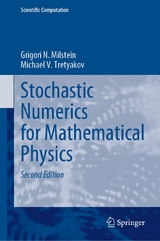 Stochastic Numerics for Mathematical Physics -  Grigori N. Milstein,  Michael V. Tretyakov