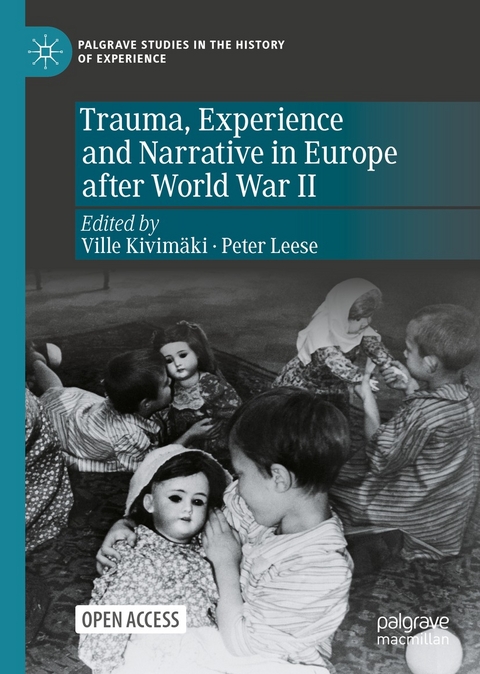 Trauma, Experience and Narrative in Europe after World War II - 