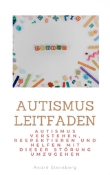 Autismus Leitfaden - Andre Sternberg