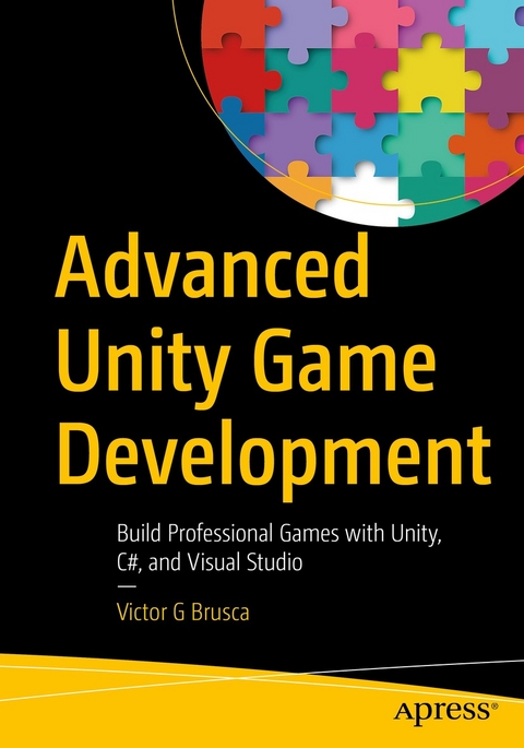 Advanced Unity Game Development -  Victor G Brusca