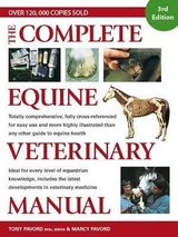 The Complete Equine Veterinary Manual - Pavord, Marcy; Pavord, Tony