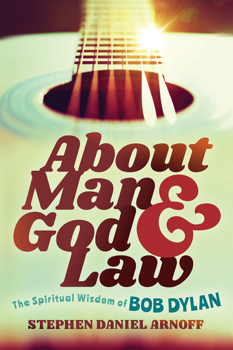 About Man and God and Law -  Stephen Daniel Arnoff