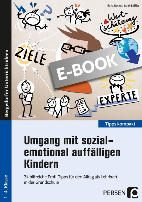 Umgang mit sozial-emotional auffälligen Kindern - Ilona Becker, Sarah Löffler