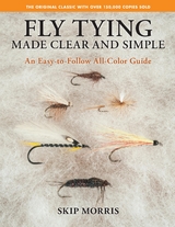 Fly Tying Made Clear and Simple -  Skip Morris