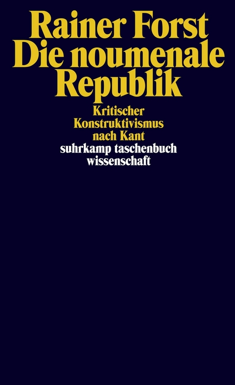 Die noumenale Republik - Rainer Forst