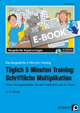 Tägl. 5 Minuten Training: Schriftl. Multiplikation - Karin Hohmann