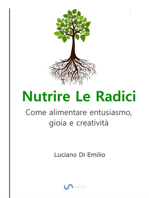 Nutrire Le Radici - Luciano Di Emilio