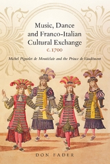 Music, Dance and Franco-Italian Cultural Exchange, c.1700 - Don Fader