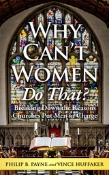 Why Can't Women Do That? -  Vince Huffaker,  Philip B. Payne