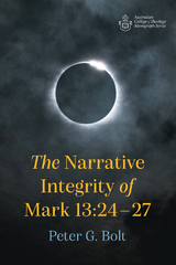 Narrative Integrity of Mark 13:24-27 -  Peter G. Bolt