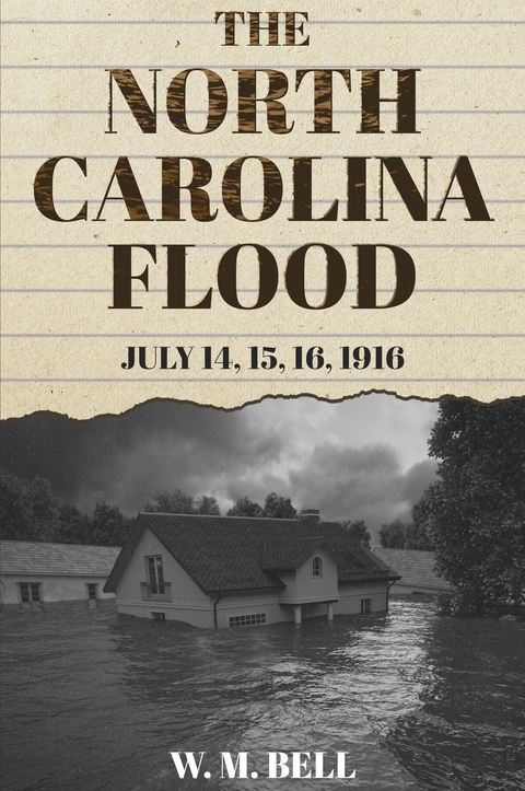 The North Carolina Flood - W. M. Bell