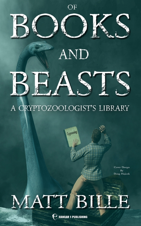 Of Books and Beasts - Matt Bille