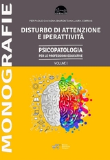 Disturbo dell'Attenzione e Iperattività - Laura Corrias, Pier Paolo Cavagna, Tiana Sharon