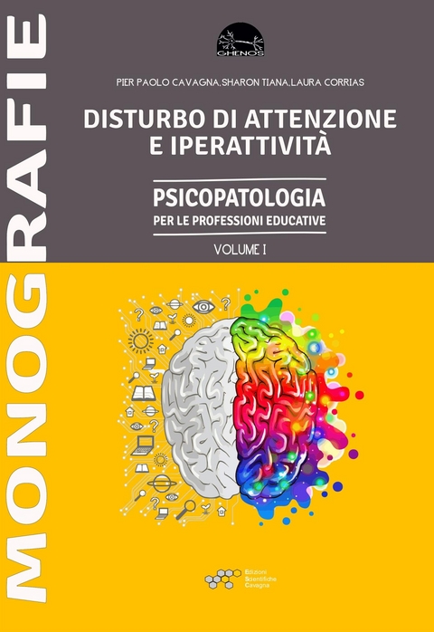 Disturbo dell'Attenzione e Iperattività - Laura Corrias, Pier Paolo Cavagna, Tiana Sharon