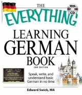 The Everything Learning German Book - Swick, Edward