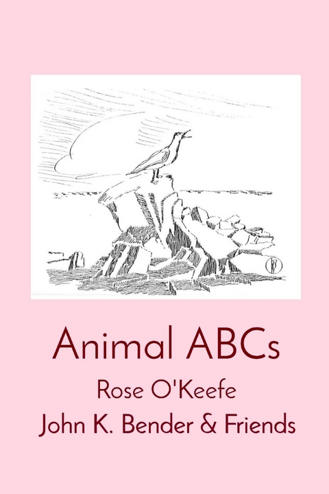 Animal ABCs -  Rose O'Keefe