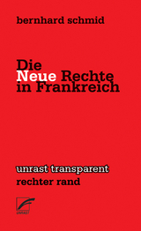 Die Neue Rechte in Frankreich - Bernhard Schmid