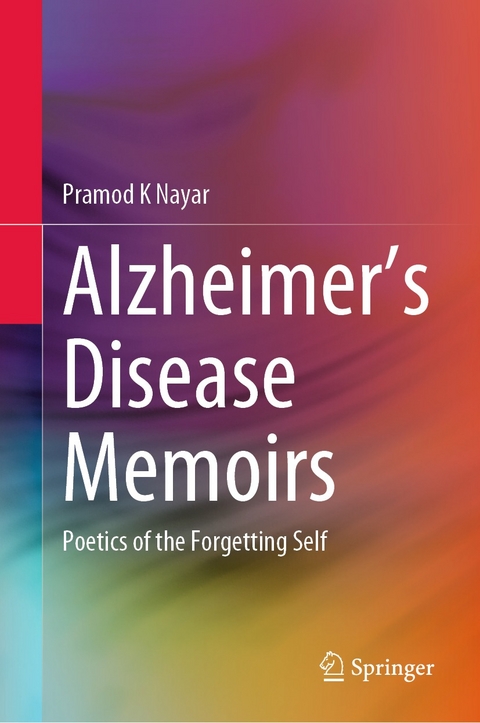 Alzheimer's Disease Memoirs -  Pramod K Nayar