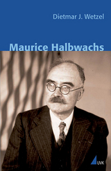 Maurice Halbwachs - Dietmar J. Wetzel