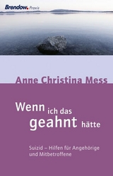 Wenn ich das geahnt hätte - Anne Christina Mess