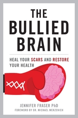 Bullied Brain -  Jennifer Fraser