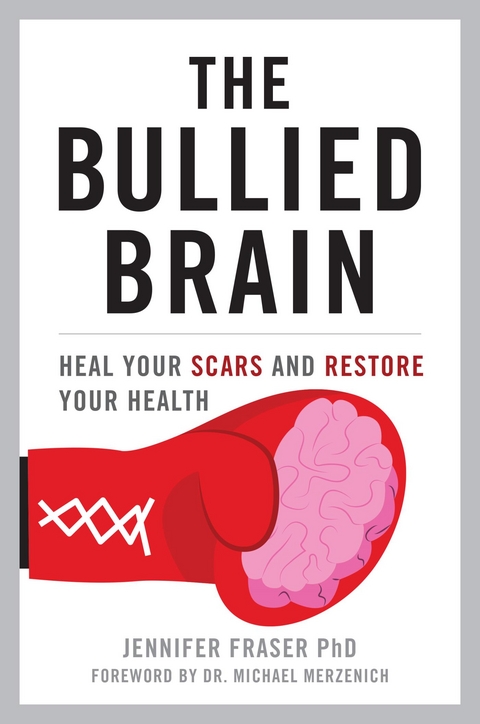 Bullied Brain -  Jennifer Fraser